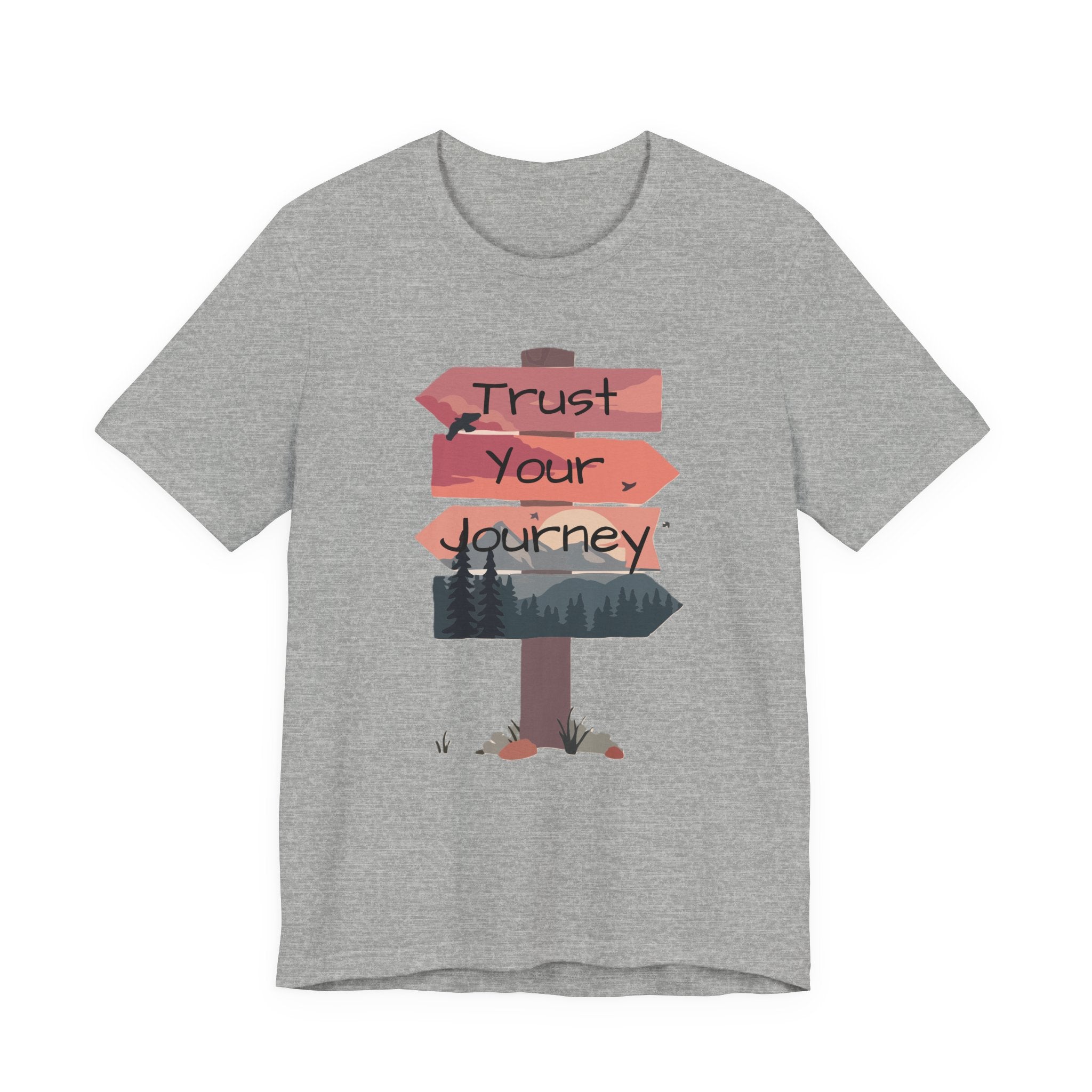 Trust Your Journey Signpost Tee — Inspirational Hiking & Adventure Graphic Shirt
