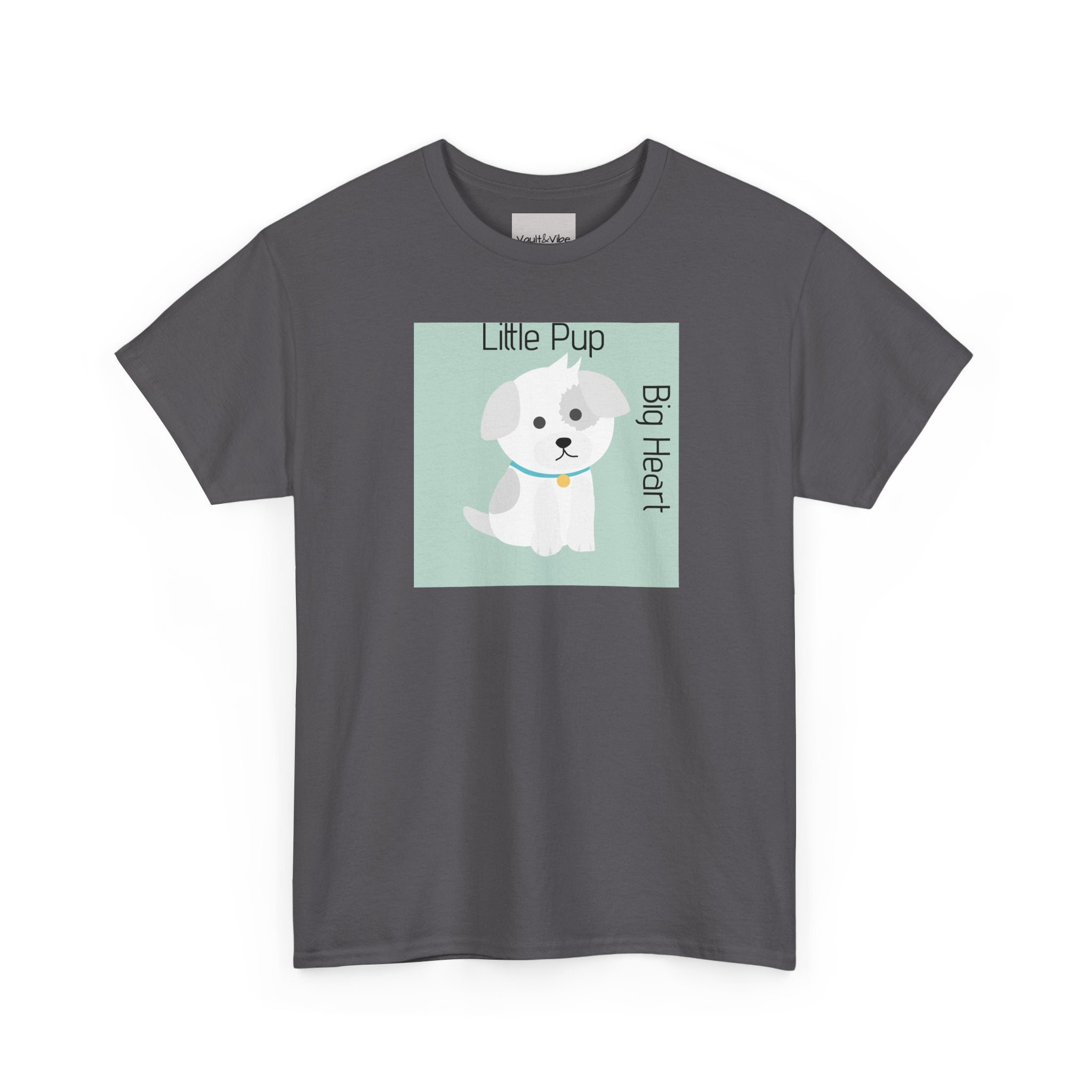 Little Pup Big Heart T-Shirt