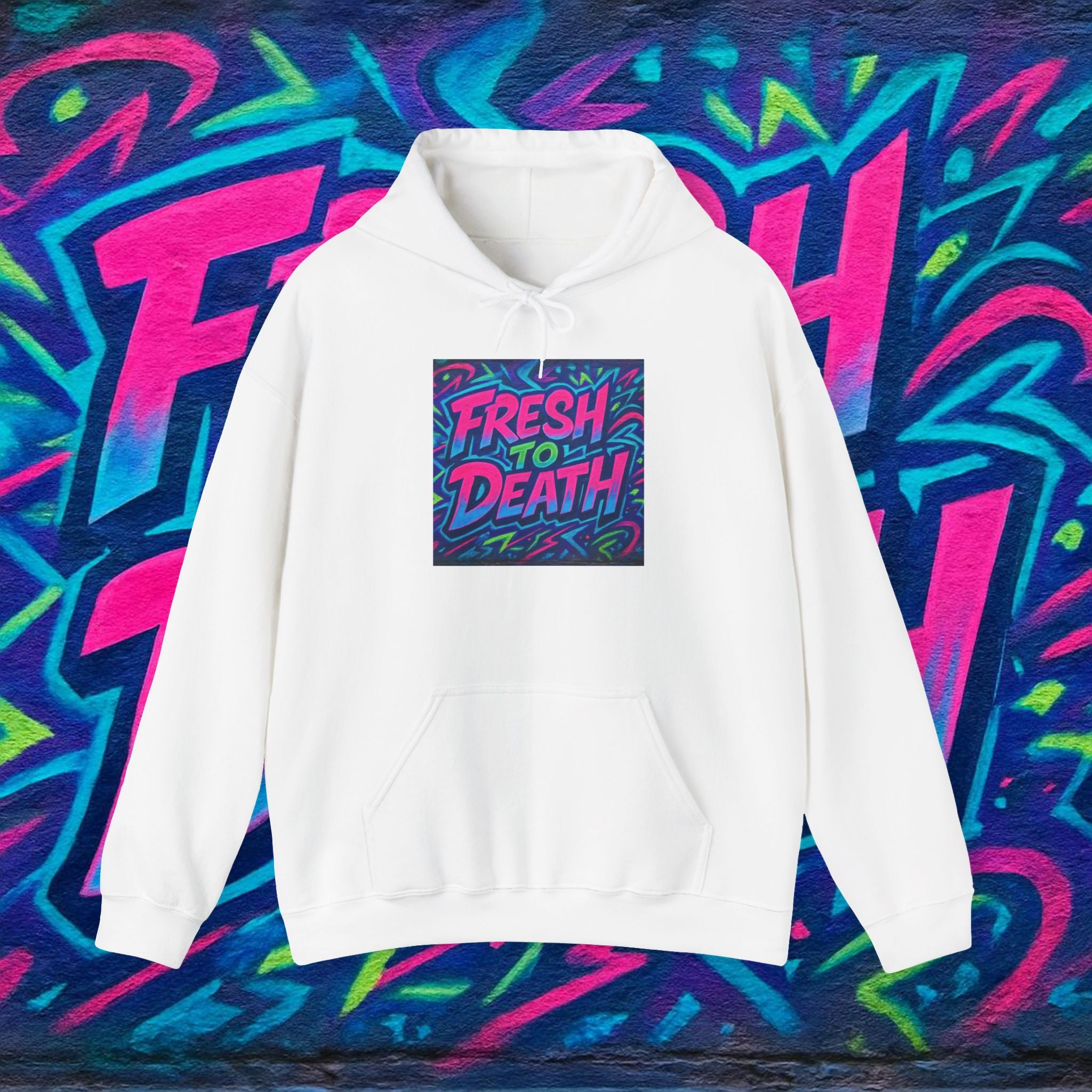 Hoodie — "Fresh to Death" Neon Graffiti Streetwear