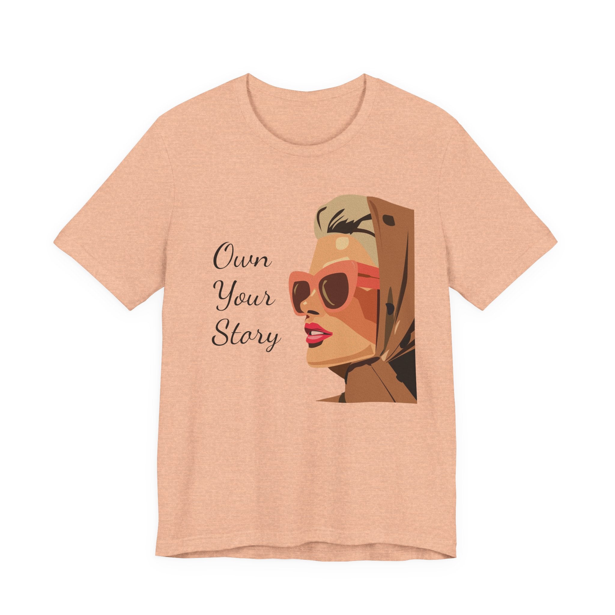 Own Your Story Tee — Retro Chic Woman Graphic T‑Shirt
