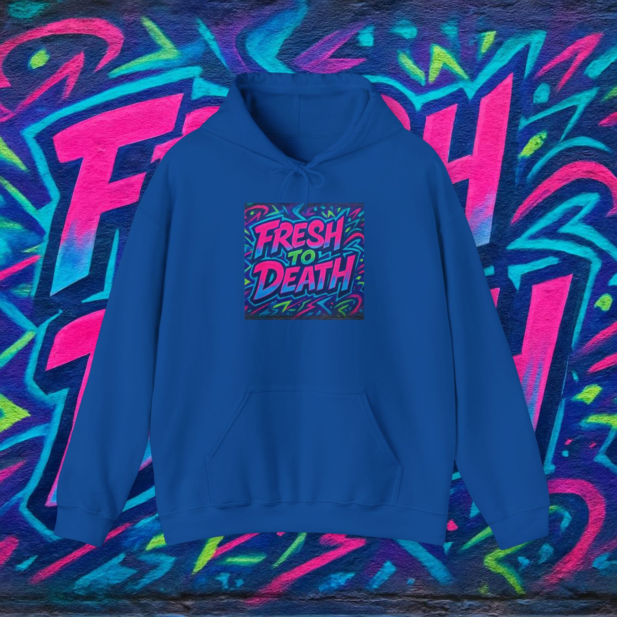 Hoodie — "Fresh to Death" Neon Graffiti Streetwear