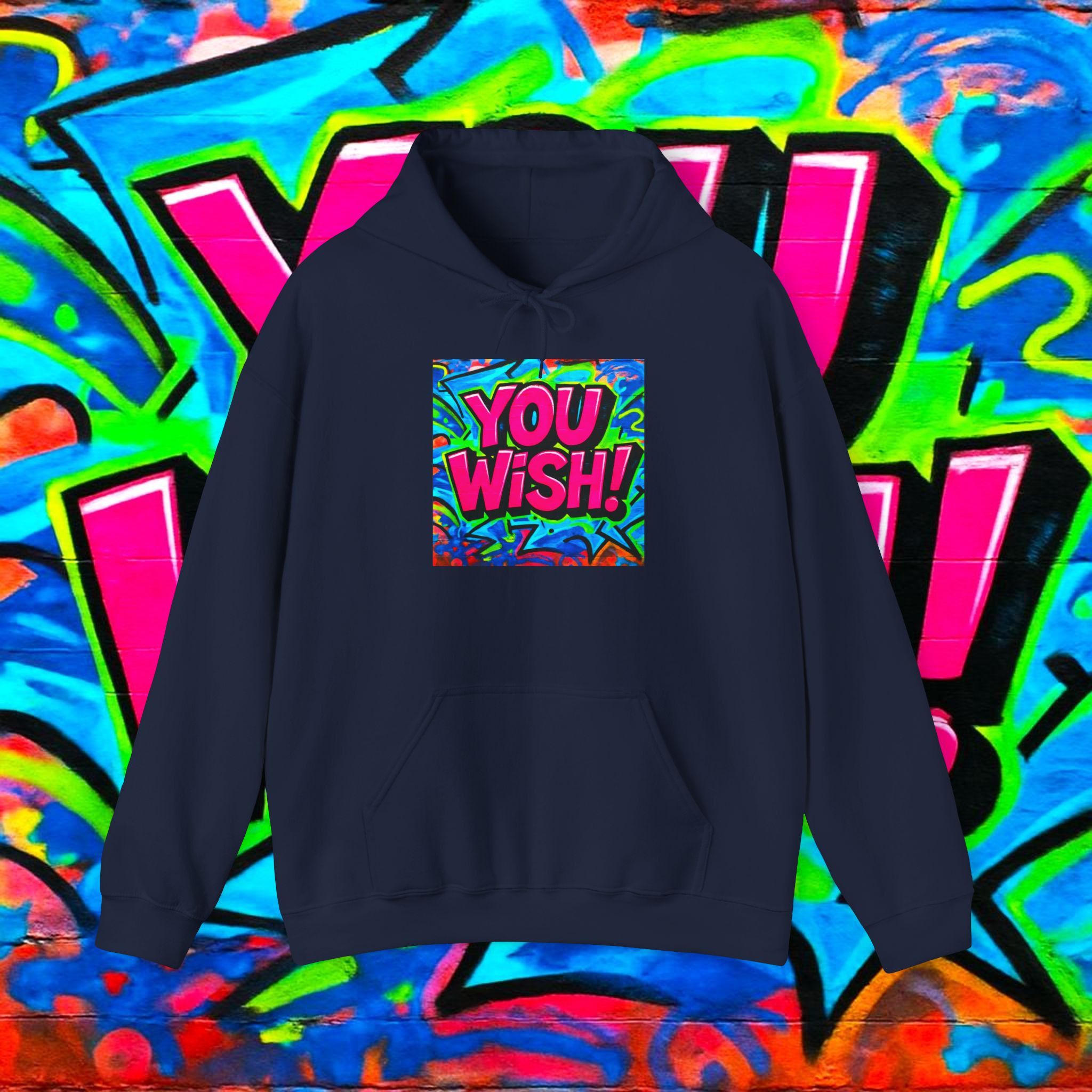 You Wish! Graphic Hoodie — Bold Retro Graffiti Pullover