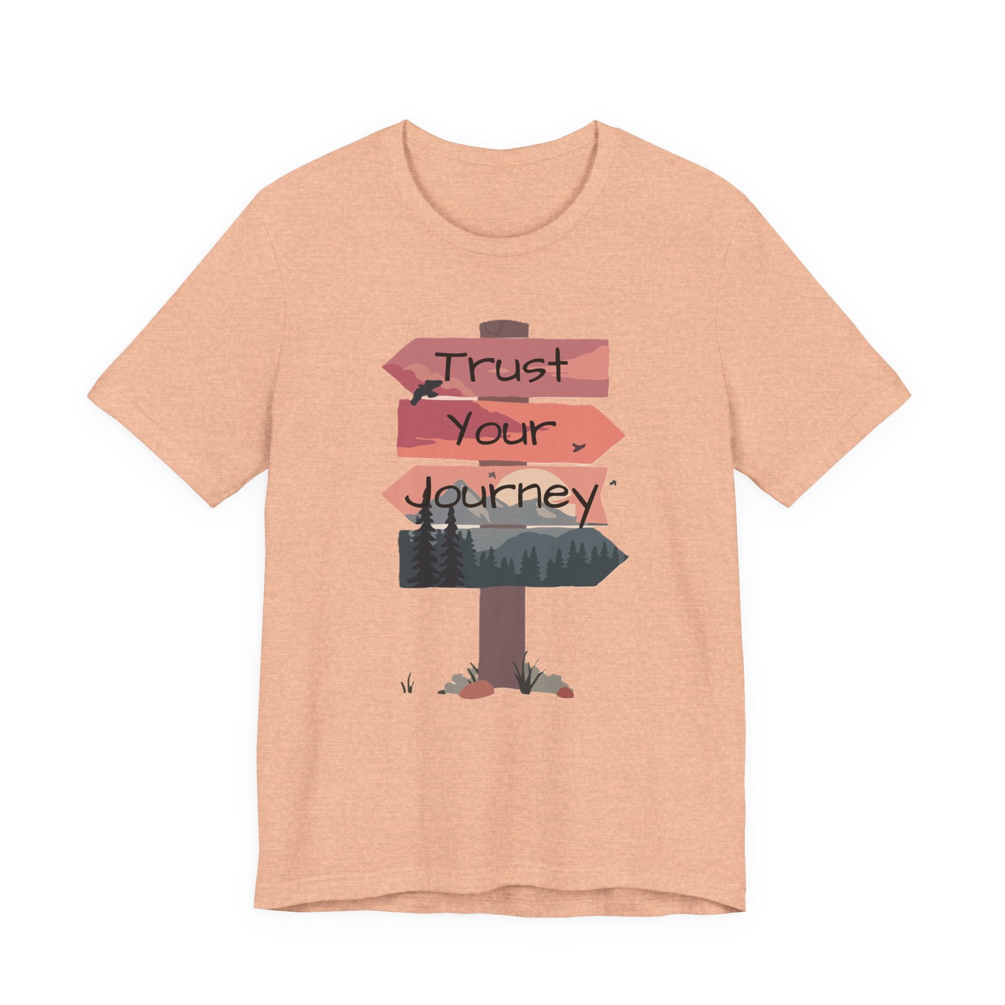 Trust Your Journey Signpost Tee — Inspirational Hiking & Adventure Graphic Shirt